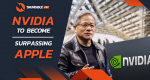 Nvidia to become surpasses Apple