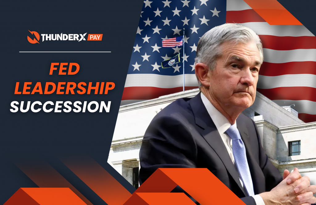 FED LEADERSHIP SUCCESSION