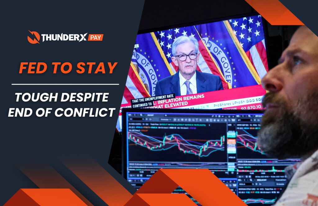 Fed to Stay Tough Despite End of Conflict