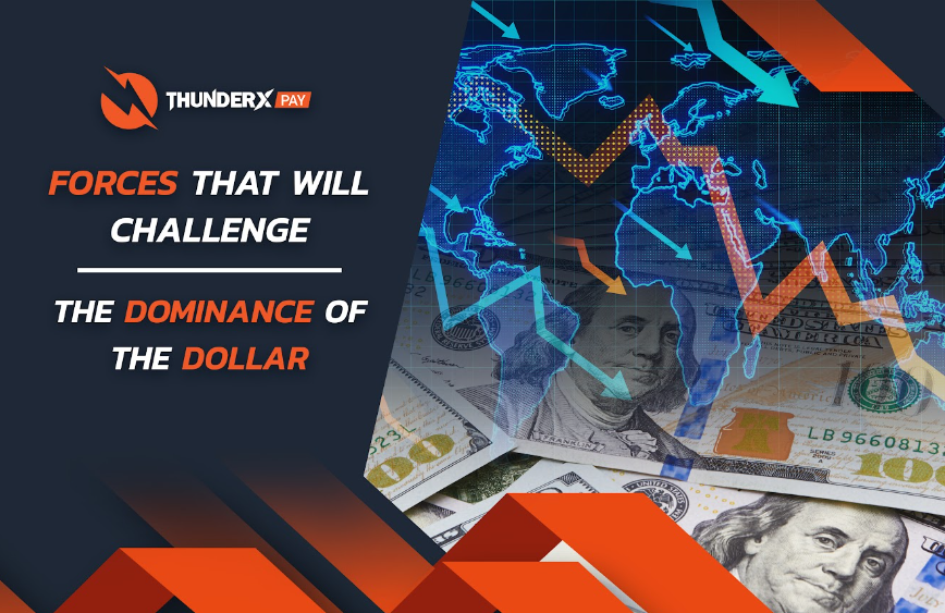 Forces that will challenge the dominance of the dollar